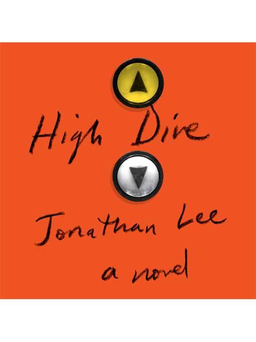 Title details for High Dive by Jonathan Lee - Available